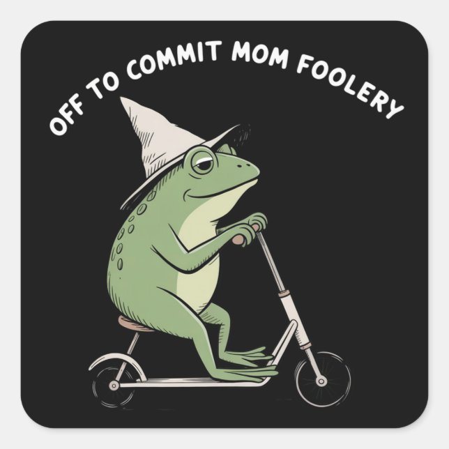 Mama Frog Off to Commit Mum Foolery Scooter Gift  Square Sticker (Front)