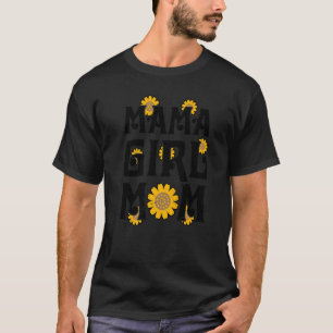 Mama Girl Mum Mothers Day Mummy Cute Sunflower Flo T-Shirt