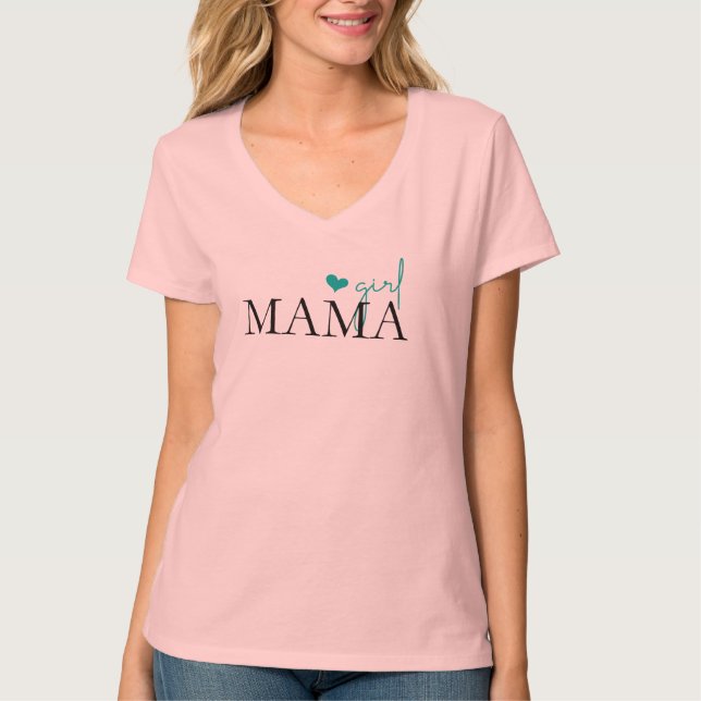 MAMA girl T-Shirt (Front)