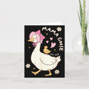 Mama Goose Est 2026 Silly Goose Mum Mama Mothers Card