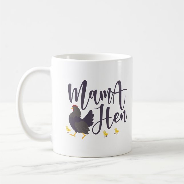 Mama Hen, Chicken Lover Coffee Mug (Left)