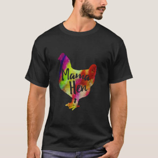 Mama Hen Colourful Art Chicken Mother Farmer T-Shirt
