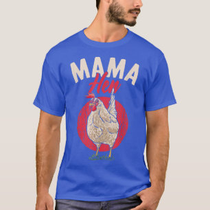 Mama Hen Floral Farm Animal for Chicken Lover Chic T-Shirt