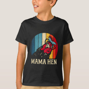 Mama Hen Vintage Chicken Mum Funny Farmhouse Chick T-Shirt