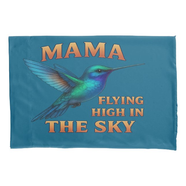 Mama Hummingbird – Flying High in the Sky Edition Pillowcase (Front)