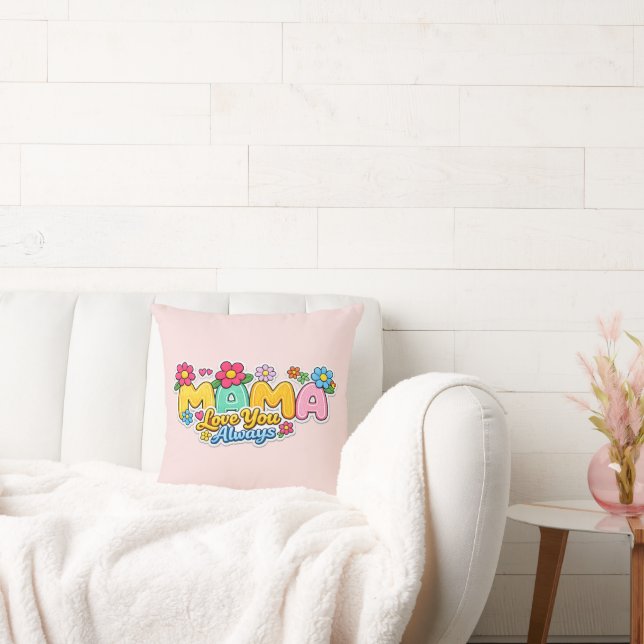🌸💖 “Mama, I Love You Always” Pillow 🛋️✨ (Couch)