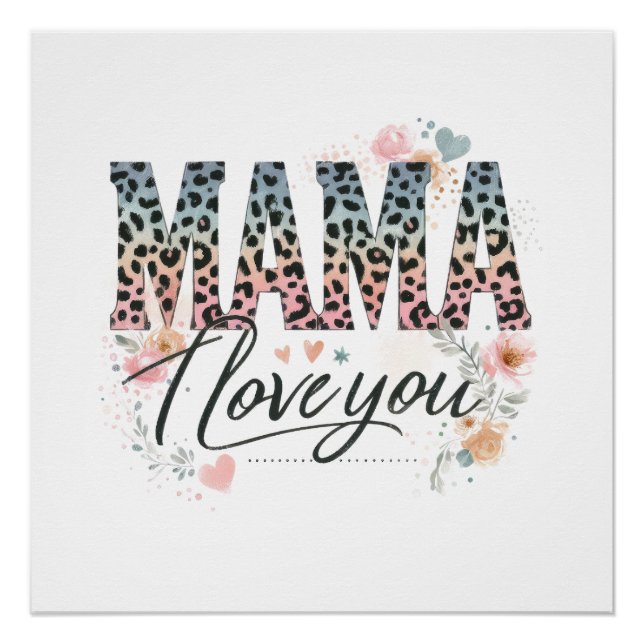 Mama I Love You Poster (Front)