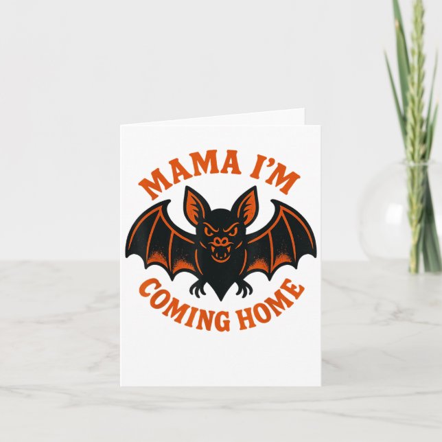 Mama I’m Coming Home Bat Tee _1  Card (Front)