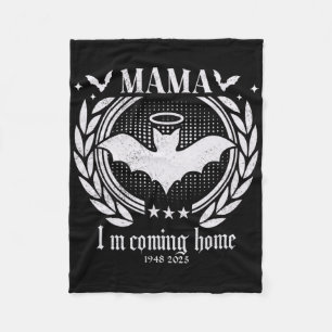 Mama I’m Coming Home Funny T Halloween Fleece Blanket