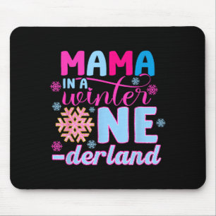 Mama In A Winter Onederland Bday Girl Sweet Snowfl Mouse Pad