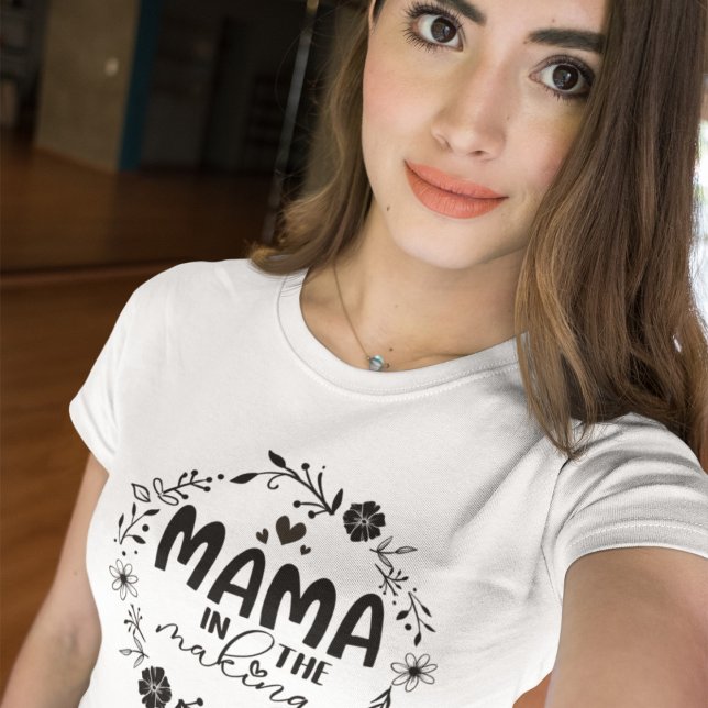 Mama in the Making in Black Text T-Shirt (Creator Uploaded)