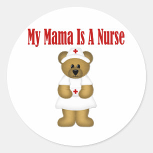 Mama Is A Nurse Classic Round Sticker