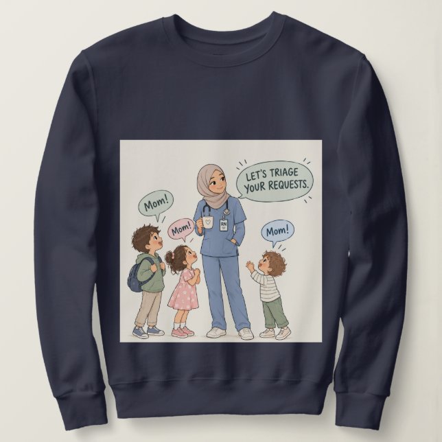 Mama is a nurse sweatshirt (Design Front)