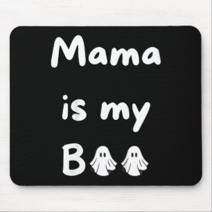 Mama Is My Boo Halloween Ghost Kids School Fall Mouse Pad