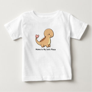 Mama Is My Safe Place baby t shirt