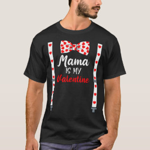 Mama Is My Valentine Red Hearts Bow Tie Suspenders T-Shirt