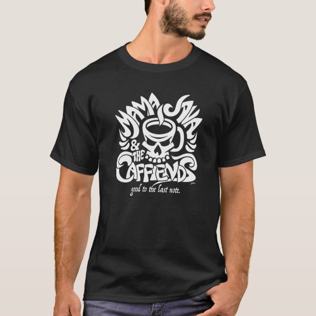 Mama Java And The Caffiends Music And Coffee Mashu T-Shirt (Front)