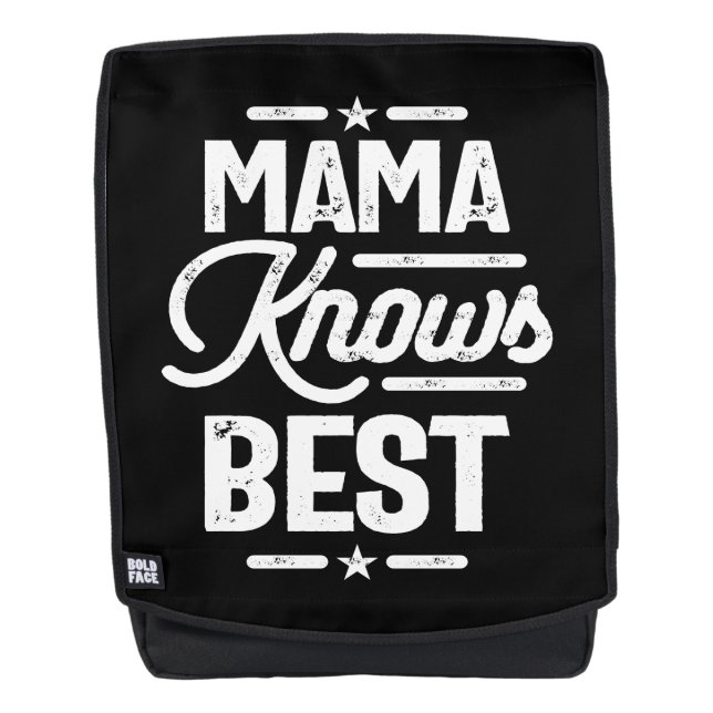 Mama Knows Best Backpack (Front)