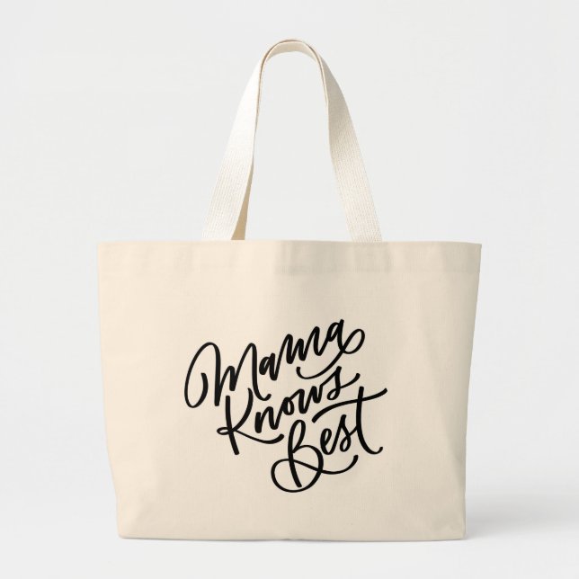 Mama Knows Best Hand Lettered Large Tote Bag (Front)