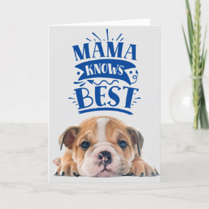 Mama Knows Best Happy mother’s day card