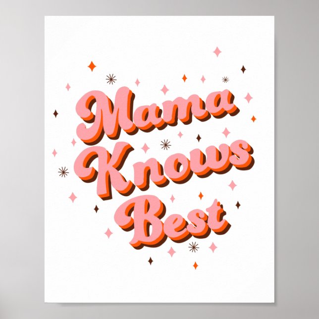 Mama Knows Best Pink Brown Funny Retro Lettering Poster (Front)