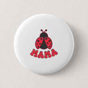 Mama Ladybug First Birthday Girl Family Matching P 6 Cm Round Badge