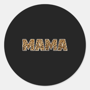 Mama leopard word funny mother's day  classic round sticker