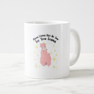 Mama Llama Has No Time For Your Drama Large Coffee Mug