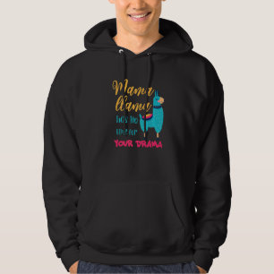 Mama Llama Has No Time Your Drama Llama Cute Hoodie