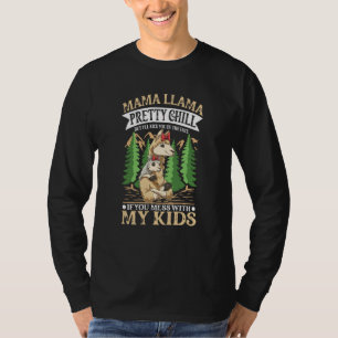 Mama Llama Pretty Chill for a Mommy and mother T-Shirt