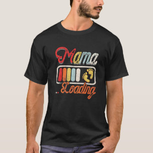 Mama Loading Retro Vintage Future Mom New Mommy M T-Shirt