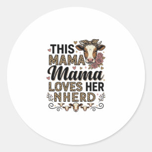 Mama Loves Her Herd Vintage Cow Mum Shirt Design_1 Classic Round Sticker