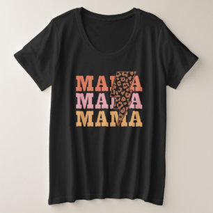 Mama Mama Mama  Plus Size T-Shirt