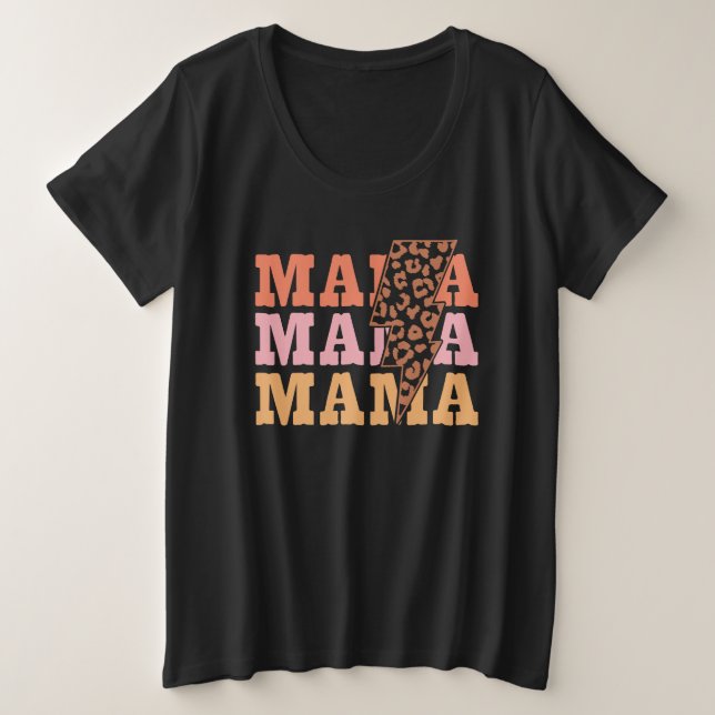 Mama Mama Mama  Plus Size T-Shirt (Design Front)
