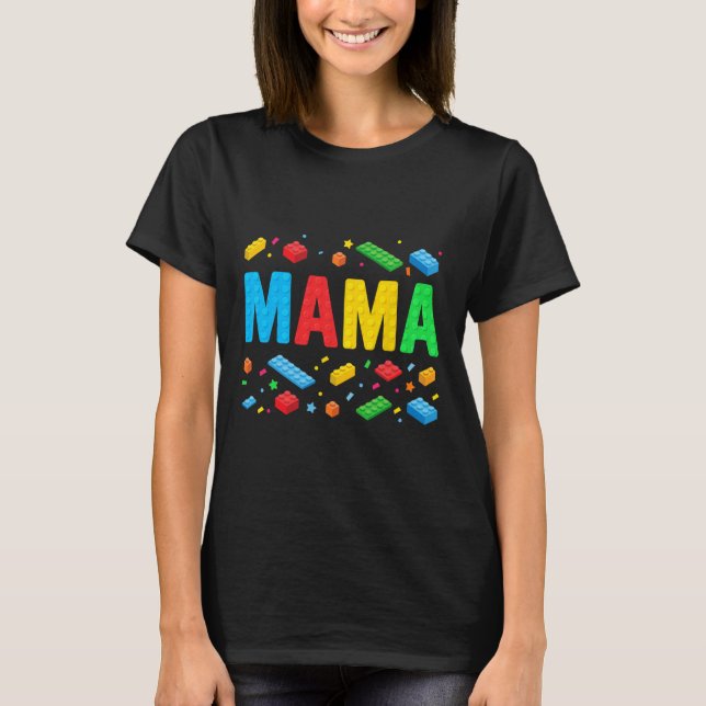 Mama Master Builder Building Bricks Blocks Funny M T-Shirt (Front)