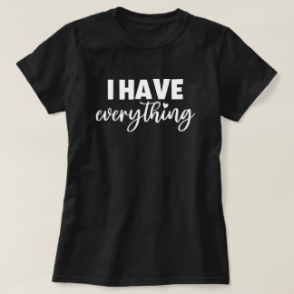 Mama & Me Outfit "I Have Everything" Mommy Black T-Shirt