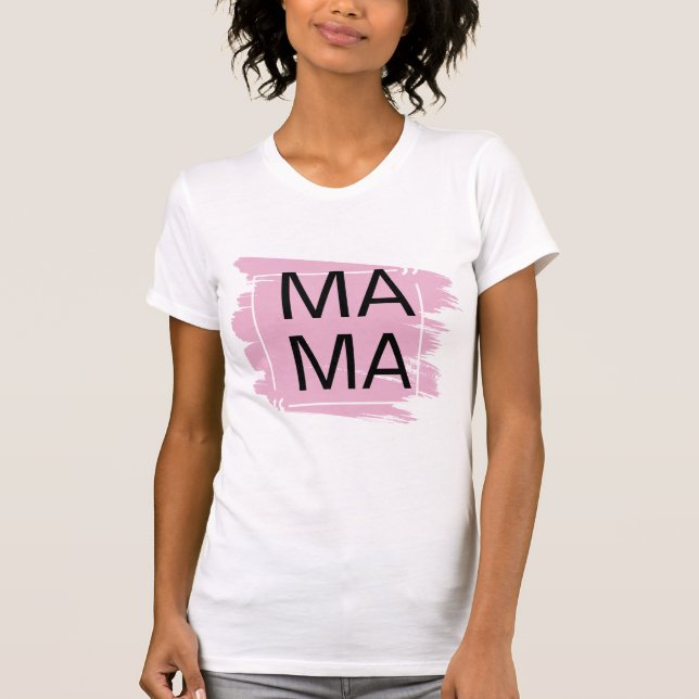 MAMA MINIMALIST DESIGN T-Shirt (Front)