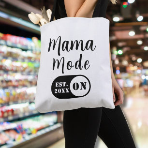 Mama Mode ON, Est Year Custom Mom Tote Bag
