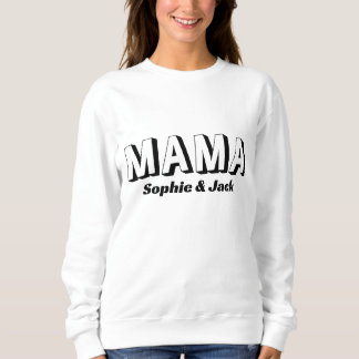 MAMA | Modern Mum Kids Names Mother's Day Sweatshirt