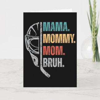 Mama Mommy Mom Bruh Ice Hockey Mother's Day Womens Card