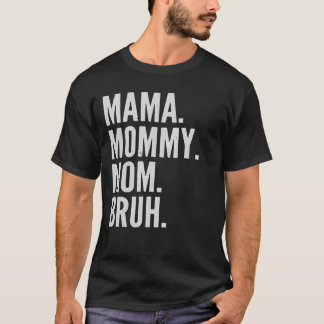 Mama Mommy Mom Bruh Light Pullover 