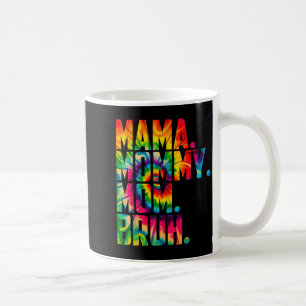 Mama mommy mom bruh tie dye funny vintage mothers coffee mug