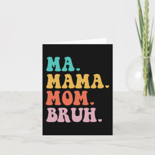 Mama Mum Bruh Heart Mum Life Boys Fun Mothers Day Card