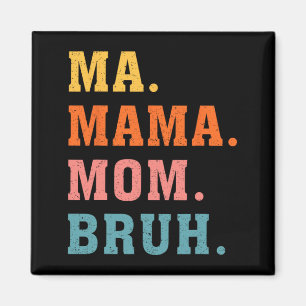 Mama Mum Bruh Vintage Retro Matching Family Mother Magnet