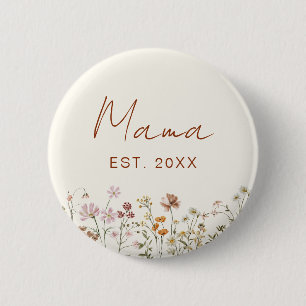 Mama Mum Established Wildflower Baby Shower 6 Cm Round Badge
