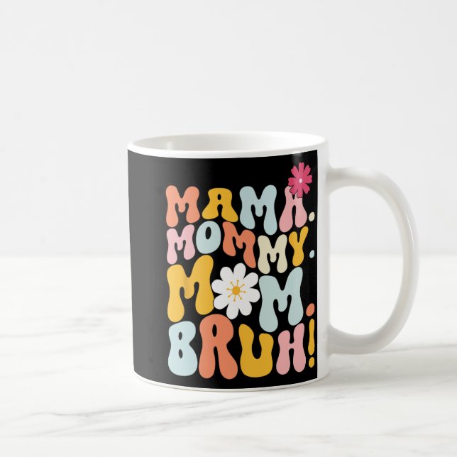 Mama Mummy Mum Bruh Groovy Mothers Day  Coffee Mug (Right)