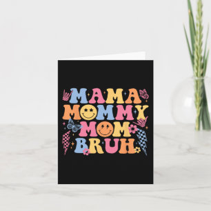 Mama Mummy Mum Bruh Happy Mothers Day Women Mum Li Card