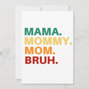 Mama mummy mum bruh invitation