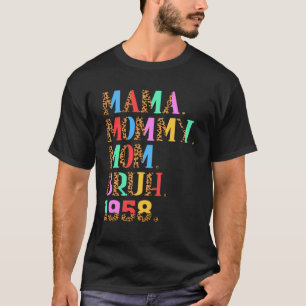 Mama Mummy Mum Bruh Leopard 1958 65 Years Old Moth T-Shirt