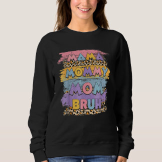 Mama Mummy Mum Bruh Leopard Boho Happy Mother Day  Sweatshirt